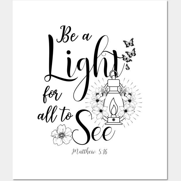 be a light for all to see Wall Art by Brotherintheeast